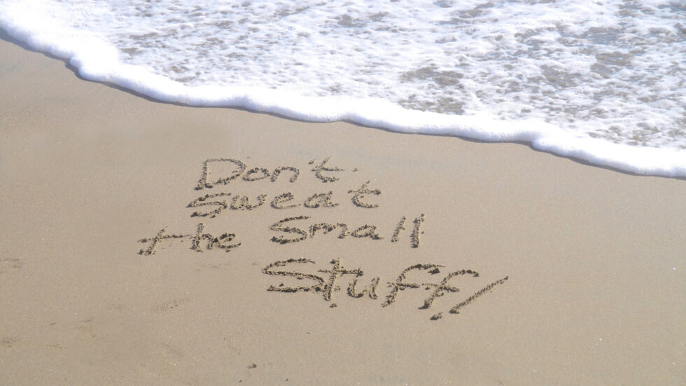 Bad Marriage Advice #12: Don’t Sweat the Small Stuff