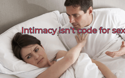 Intimacy is About Connection, Sex is About…..Well, Sex