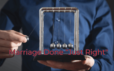 Take the Goldilocks Approach to Your Marriage